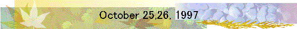 October 25,26, 1997