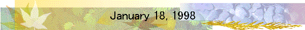 January 18, 1998