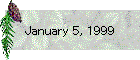 January 5, 1999