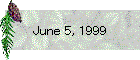 June 5, 1999