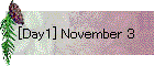 [Day1] November 3