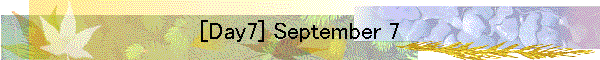 [Day7] September 7