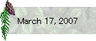 March 17, 2007