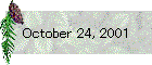 October 24, 2001