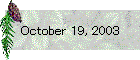 October 19, 2003