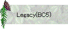Legacy(BC5)